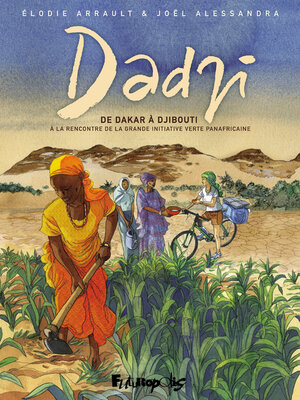 cover image of Dadji. De Dakar à Djibouti, à la rencontre de la grande initiative verte panafricaine